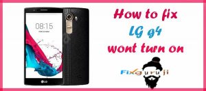 lg- g4 -wont- turn- on