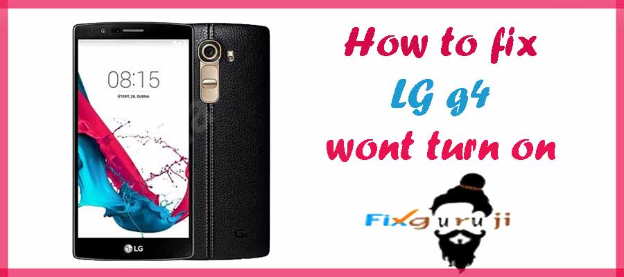 lg- g4 -wont- turn- on