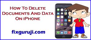 how to delete documents and data on iphone