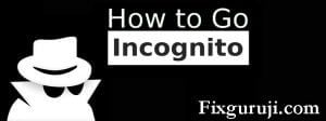 how to go incognito