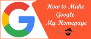 how to make google my homepage
