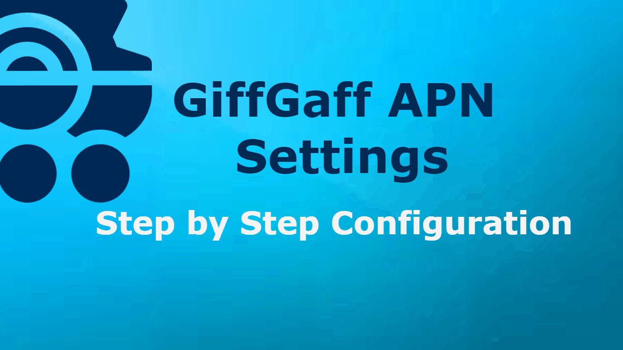GiffGaff APN Settings