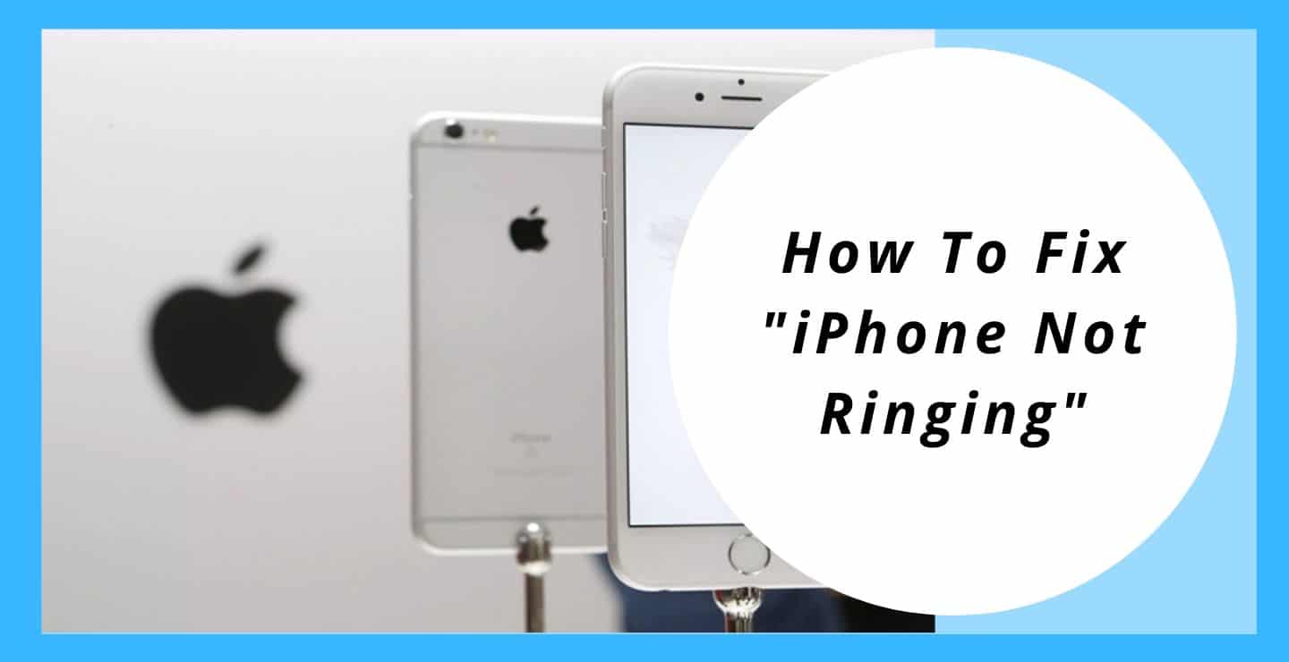How To Fix IPhone Not Ringing Issue | Phone Gnome