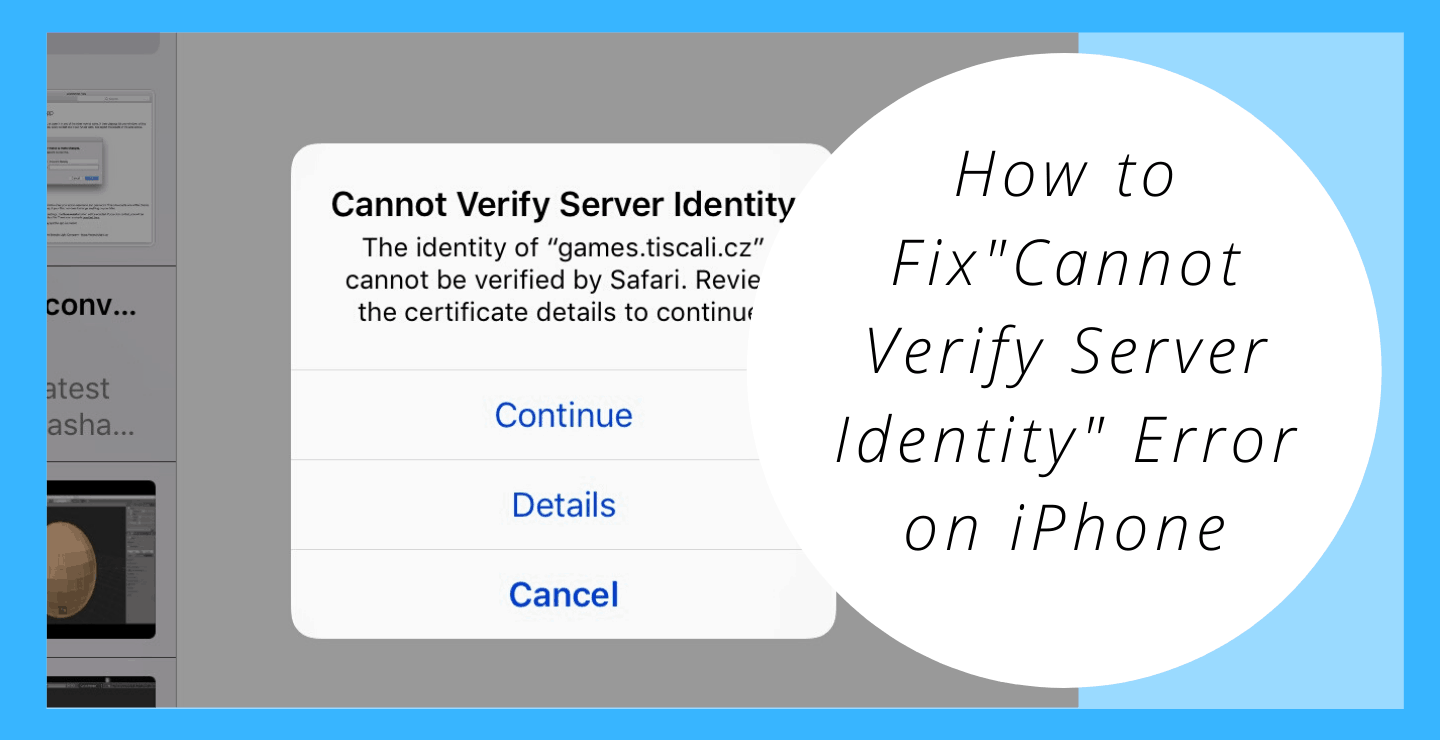 How To Fix "Cannot Verify Server Identity" Error On IPhone