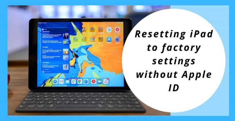 Resetting iPad to factory settings without Apple ID