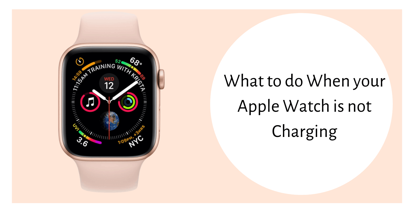 Wonder Why Your Apple Watch is not Charging - Phone Gnome