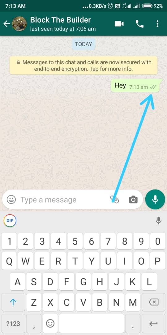 How To Know If A Contact Has Blocked You On WhatsApp 6 Send a Message to the Contact: How To Know If Someone Blocked You On WhatsApp