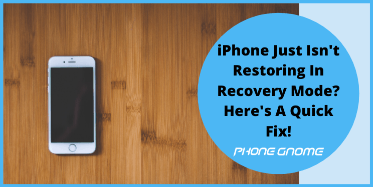 iphone 12 won't restore in recovery mode