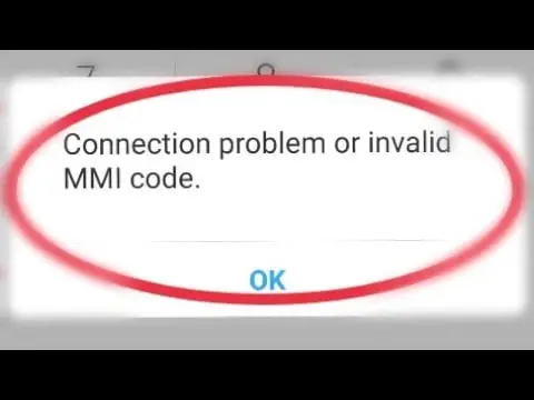 Connection problem or invalid MMI Code
